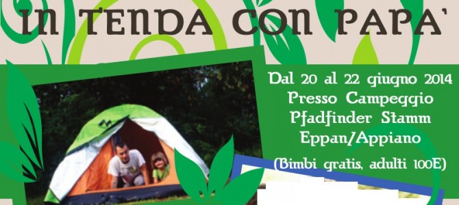Iniziativa “In tenda con papà” – Associazione La Vispa Teresa Iniziativa “In tenda con papà” – Associazione La Vispa Teresa